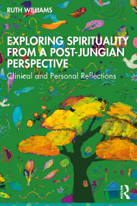 Cover image: Exploring Spirituality from a Post-Jungian Perspective 1st edition 9781032256818