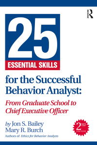 Cover image: 25 Essential Skills for the Successful Behavior Analyst 2nd edition 9781032192079