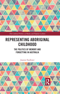 Cover image: Representing Aboriginal Childhood 1st edition 9780367568535