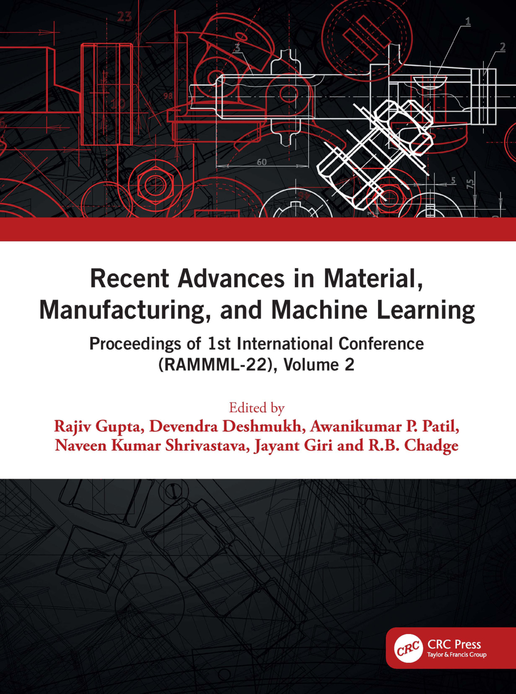 Recent Advances in Material, Manufacturing, and Machine Learning Proceedings of 1st International Conference (RAMMML-22), Volume 2 1st Edition
