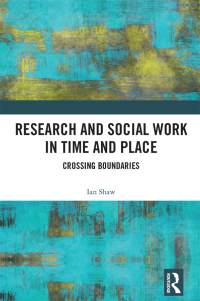 Imagen de portada: Research and Social Work in Time and Place 1st edition 9781032300399