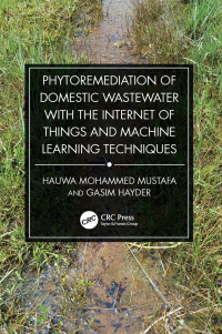 Cover image: Phytoremediation of Domestic Wastewater with the Internet of Things and Machine Learning Techniques 1st edition 9781032417448