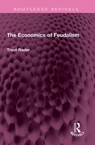 Cover image: The Economics of Feudalism 1st edition 9781032442112