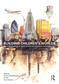 Cover image: Building Children’s Worlds 1st edition 9780367675479