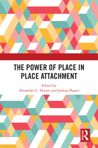 Cover image: The Power of Place in Place Attachment 1st edition 9781032434506