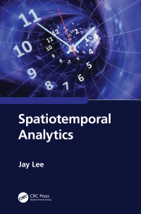 Cover image: Spatiotemporal Analytics 1st edition 9781032303055