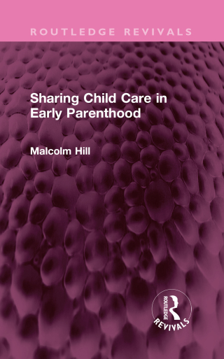 Cover image: Sharing Child Care in Early Parenthood 1st edition 9781032440231