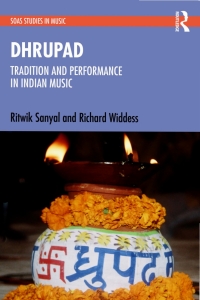 Omslagafbeelding: Dhrupad: Tradition and Performance in Indian Music 1st edition 9781032389172