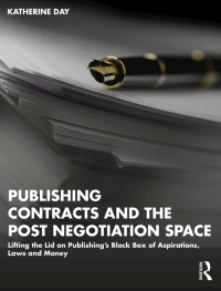 表紙画像: Publishing Contracts and the Post Negotiation Space 1st edition 9781032373522
