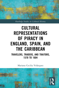 Imagen de portada: Cultural Representations of Piracy in England, Spain, and the Caribbean 1st edition 9780367693565