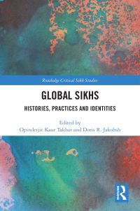 صورة الغلاف: Global Sikhs 1st edition 9781032219714