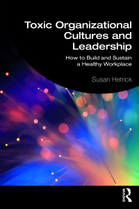 Imagen de portada: Toxic Organizational Cultures and Leadership 1st edition 9781032361314