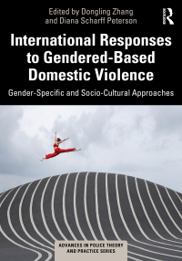 Cover image: International Responses to Gendered-Based Domestic Violence 1st edition 9781032205304