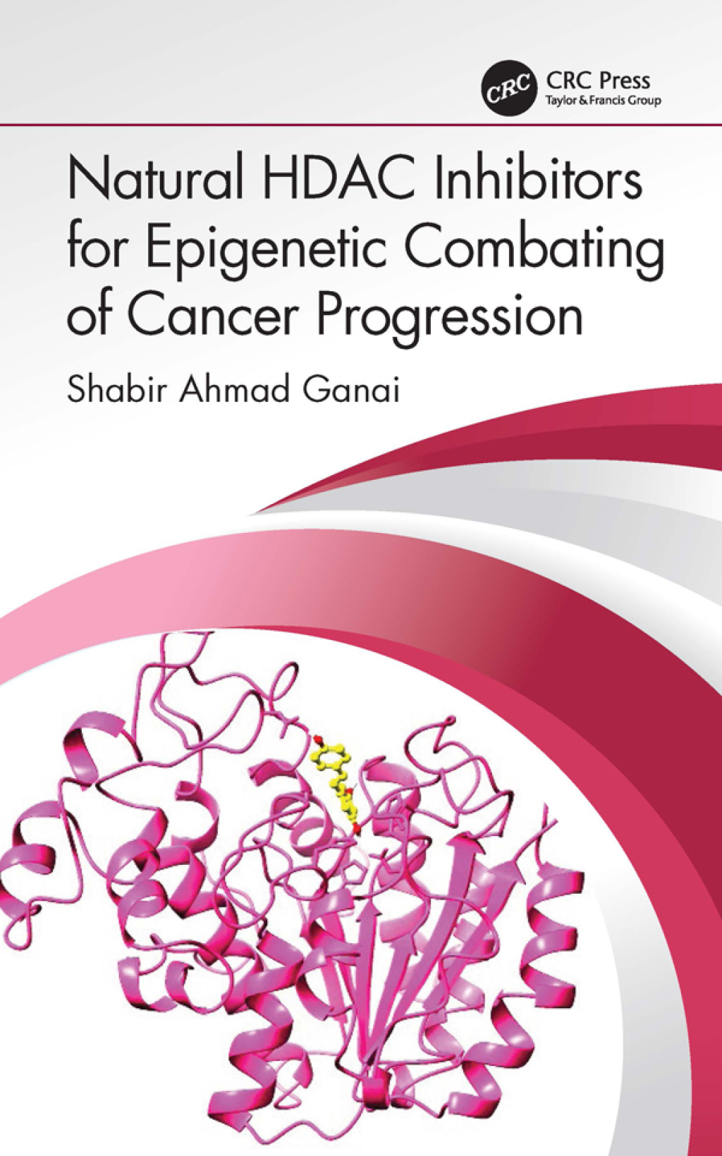 Natural HDAC Inhibitors for Epigenetic Combating of Cancer Progression 1st Edition