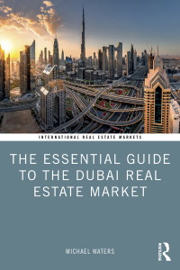 صورة الغلاف: The Essential Guide to the Dubai Real Estate Market 1st edition 9781032033570