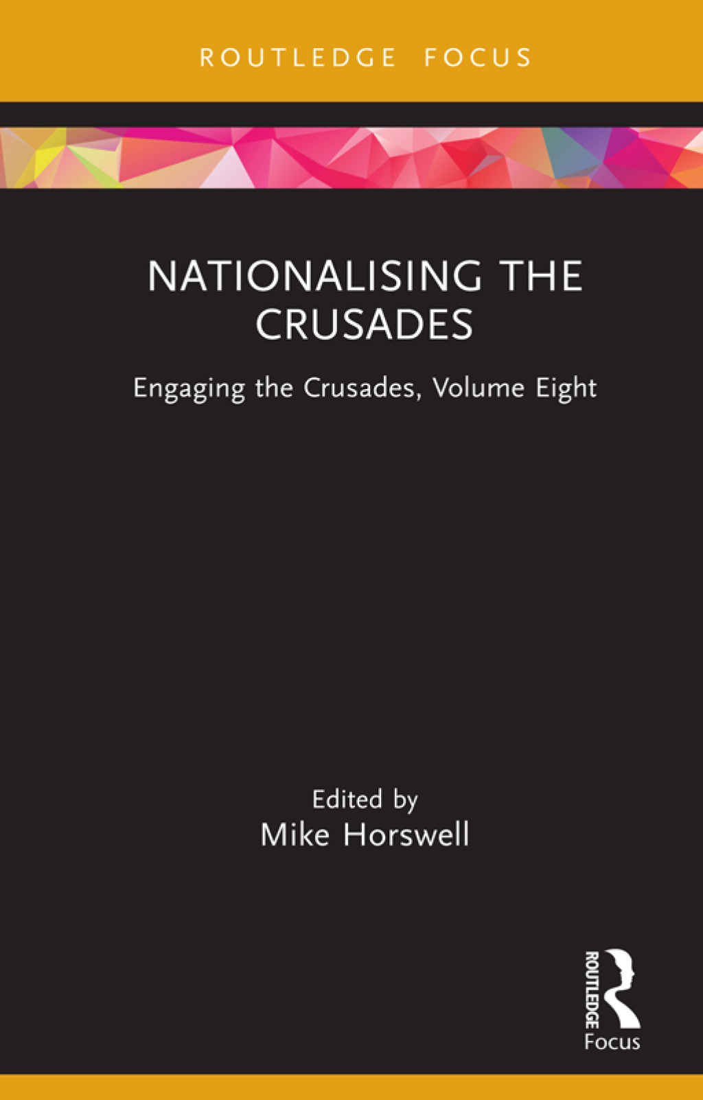 Nationalising the Crusades Engaging the Crusades, Volume Eight 1st Edition
