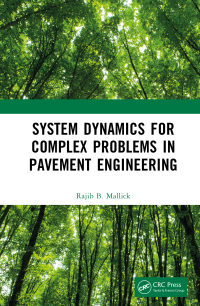 Cover image: System Dynamics for Complex Problems in Pavement Engineering 1st edition 9781032382906
