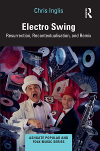 Cover image: Electro Swing 1st edition 9781032184296