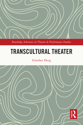 Cover image: Transcultural Theater 1st edition 9781032039800