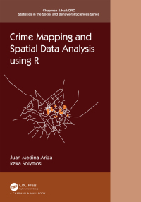 Cover image: Crime Mapping and Spatial Data Analysis using R 1st edition 9780367724696