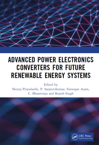 Cover image: Advanced Power Electronics Converters for Future Renewable Energy Systems 1st edition 9781032347141