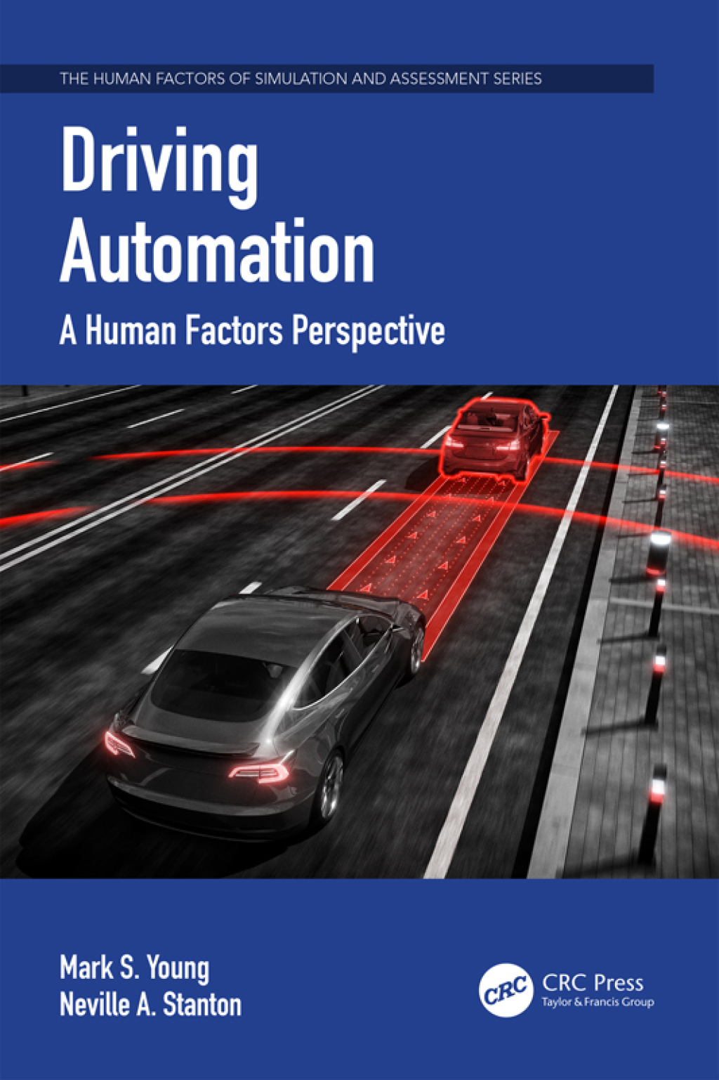 Driving Automation A Human Factors Perspective 1st Edition