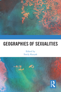 Cover image: Geographies of Sexualities 1st edition 9781032439211