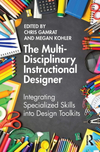Cover image: The Multi-Disciplinary Instructional Designer 1st edition 9781032214344