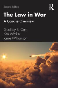 Cover image: The Law in War 2nd edition 9780367764685