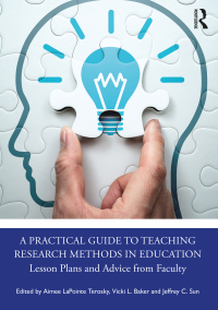 Cover image: A Practical Guide to Teaching Research Methods in Education 1st edition 9781032186757