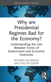 Cover image: Why are Presidential Regimes Bad for the Economy? 1st edition 9780367692865