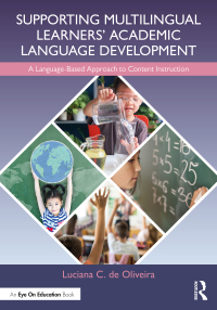 Cover image: Supporting Multilingual Learners’ Academic Language Development 1st edition 9781032207216