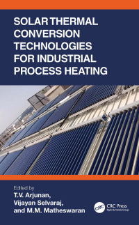Cover image: Solar Thermal Conversion Technologies for Industrial Process Heating 1st edition 9781032203249