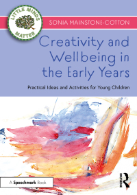 Cover image: Creativity and Wellbeing in the Early Years 1st edition 9781032320670