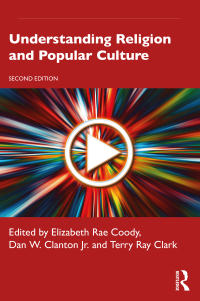 Cover image: Understanding Religion and Popular Culture 2nd edition 9780367528799