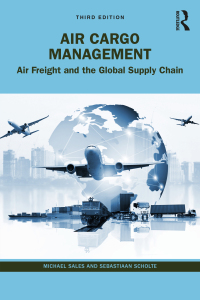Cover image: Air Cargo Management 3rd edition 9780367764890
