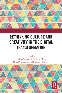 Cover image: Rethinking Culture and Creativity in the Digital Transformation 1st edition 9781032365060