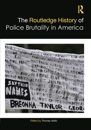 Cover image: The Routledge History of Police Brutality in America 1st edition 9780367626150