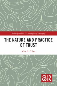 Cover image: The Nature and Practice of Trust 1st edition 9781032415130