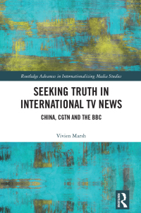 Cover image: Seeking Truth in International TV News 1st edition 9780367558529