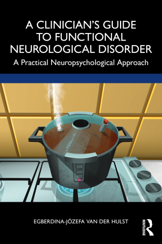 Cover image: A Clinician’s Guide to Functional Neurological Disorder 1st edition 9781032312842