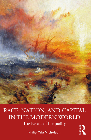 Cover image: Race, Nation, and Capital in the Modern World 1st edition 9781032056258