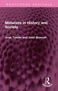 صورة الغلاف: Midwives in History and Society 1st edition 9781032456584
