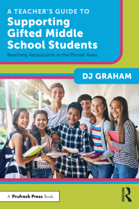 Cover image: A Teacher’s Guide to Supporting Gifted Middle School Students 1st edition 9781032364490