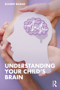 Cover image: Understanding Your Child's Brain 1st edition 9781032418599