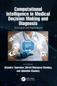 Cover image: Computational Intelligence in Medical Decision Making and Diagnosis 1st edition 9781032313788