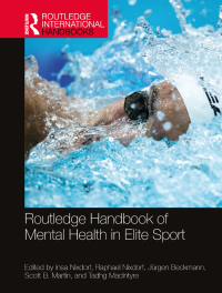 Cover image: Routledge Handbook of Mental Health in Elite Sport 1st edition 9780367567866