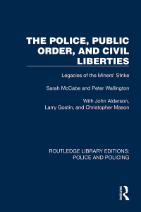 Cover image: The Police, Public Order, and Civil Liberties 1st edition 9781032420097