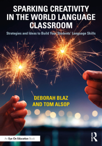 Cover image: Sparking Creativity in the World Language Classroom 1st edition 9781032275499