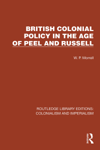 Imagen de portada: British Colonial Policy in the Age of Peel and Russell 1st edition 9781032457239